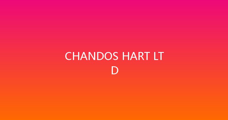 CHANDOS HART LTD 