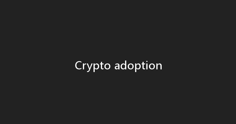 Crypto adoption 