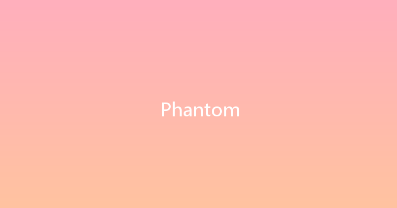 Phantom 