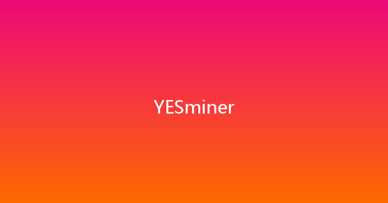YESminer 