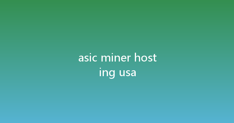 asic miner hosting usa 