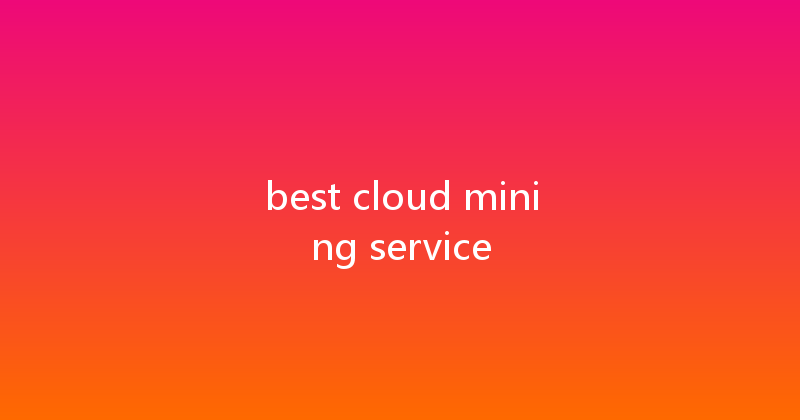 best cloud mining service 