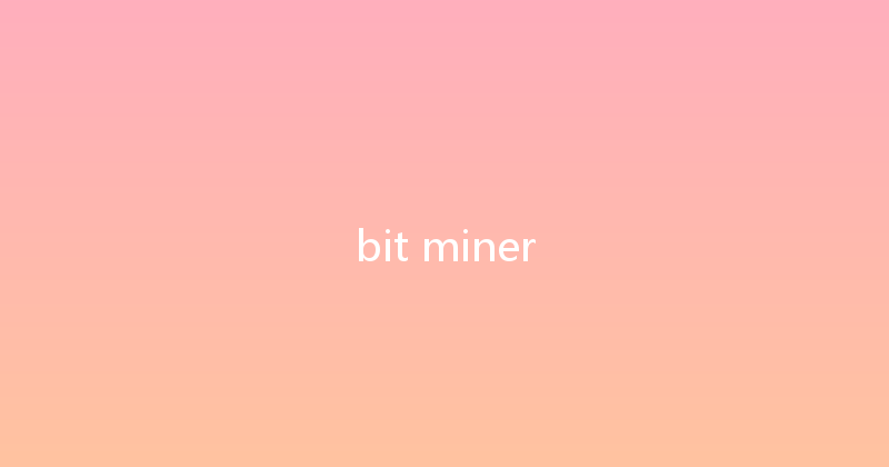bit miner 