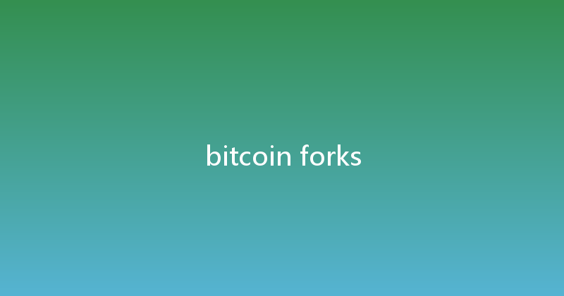 bitcoin forks 