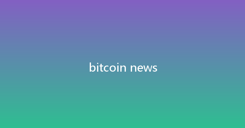 bitcoin news 