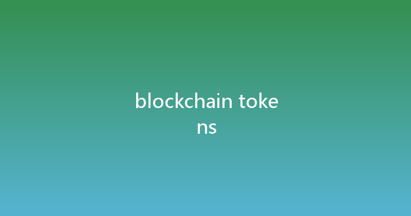 blockchain tokens 