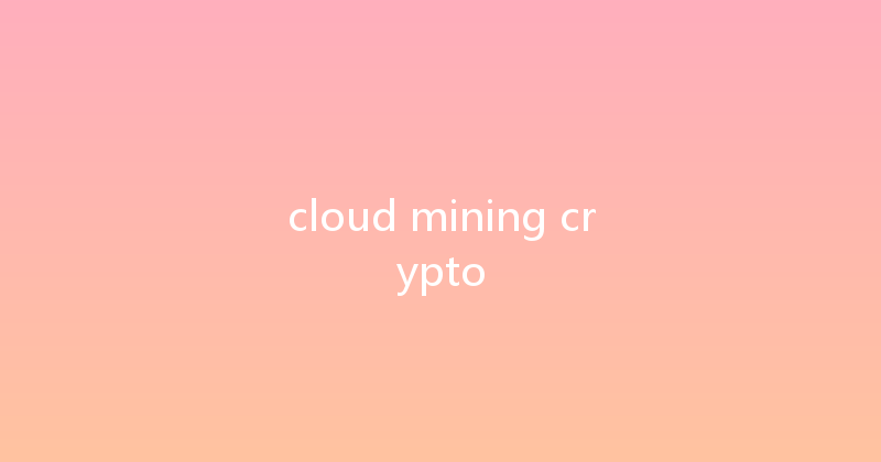 cloud mining crypto 