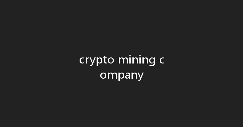 crypto mining company 