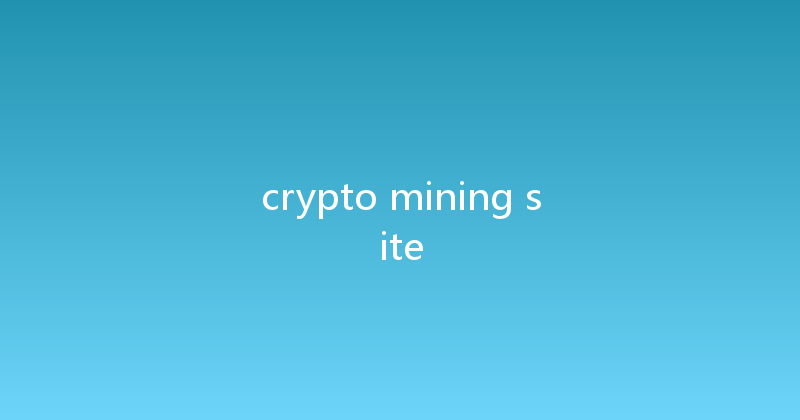 crypto mining site 