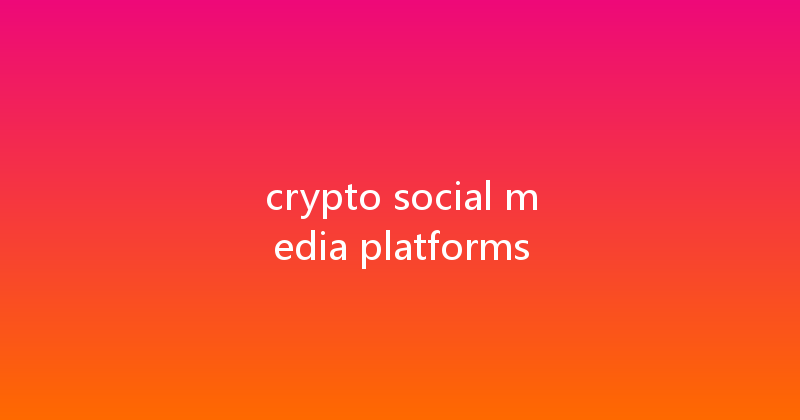 crypto social media platforms 
