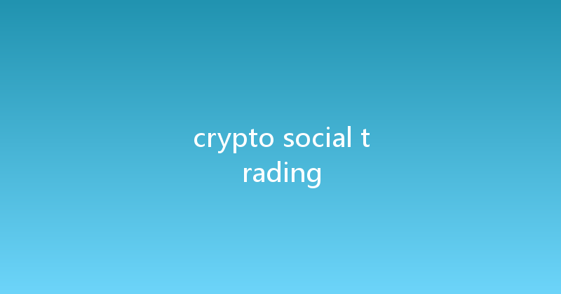 crypto social trading 