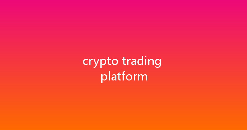 crypto trading platform 