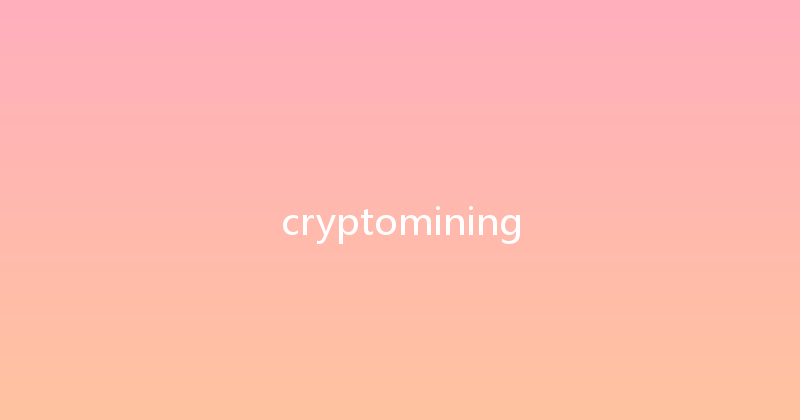 cryptomining 
