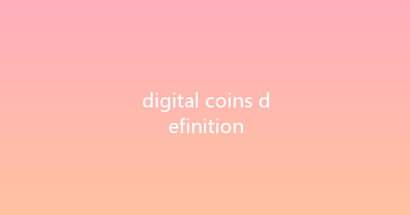 digital coins definition 