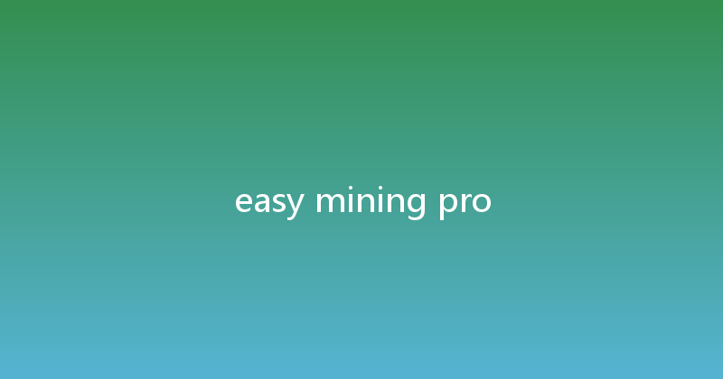 easy mining pro 