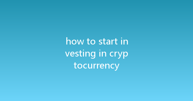 how to start investing in cryptocurrency 