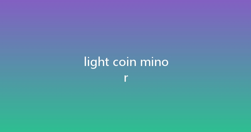 light coin minor 
