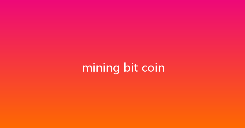 mining bit coin 