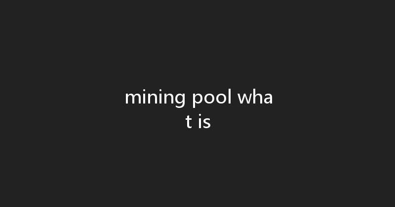 mining pool what is 