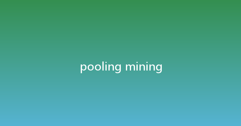 pooling mining 