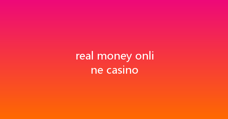 real money online casino 