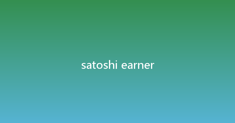 satoshi earner 