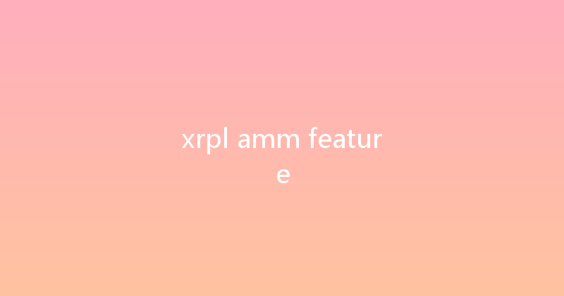 xrpl amm feature 